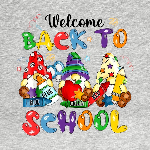 Welcome Back To School Gnomes First Day Of School by cogemma.art